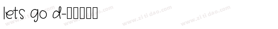 lets go d字体转换
